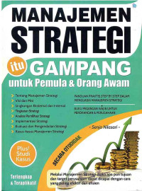Image of Manajemen Strategi Itu Gampang: untuk Pemula dan Orang Awam