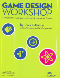 Image of Game Design Workshop: A Playcentric Approach to Creating Innovative Games 3 Ed.