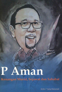 Image of P Aman: Kenangan Murid, Sejawad dan Sahabat
