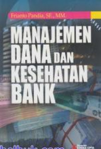 Image of Manajemen Dana dan Kesehatan Bank