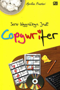 Image of Seru (Nggak)nya jadi Copywriter