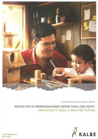 Image of Laporan Tahunan 2014 Annual Report: inovasi untuk membangun masa depan yang lebih sehat