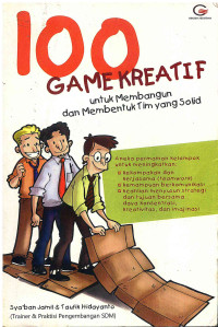 Image of 100 Games Kreatif Untuk Membangun dan Membentuk Tim yang Solid
