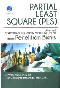 Image of Partial Least Square (PLS): Alternatif structural Equation Modeling (SEM) dalam Penelitian Bisnis
