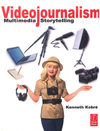 Image of Videojournalism: Multimedia Storytelling