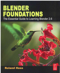 Image of Blender Foundation: The Essential Guide to Learning Blender 2.6