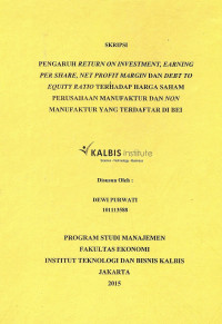 Image of Pengaruh Return On Investment, Earning Per Share, Net Profit Margin dan Debt to Equity Ratio Terhadap Harga Saham Perusahaan Manufaktur dan Non Manufaktur yang Terdaftar di BEI
