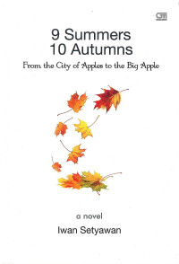 Image of 9 Summers 10 Autumns: from the City of Apples to the Big Apple
