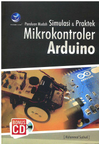 Image of Panduan mudah Simulasi dan Praktek Mikrokontroler Arduino