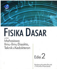 Image of Fisika Dasar untuk Mahasiswa Ilmu-ilmu Eksakta, Teknik dan Kedokteran Edisi 2