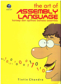 Image of The Art of Assembly Language: Konsep dan Aplikasi bahasa Assembly
