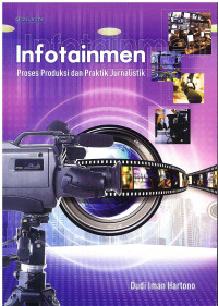 Image of Infotainmen: Proses Produksi dan Praktik Jurnalistik