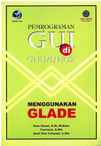 Image of Pemrograman GUI di GNU/Linux menggunakan Glade