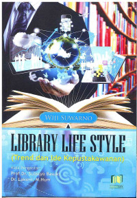 Image of Library Life Style: Trend dan Ide Kepustakawanan