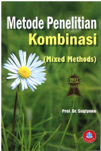 Image of Metode Penelitian Kombinasi (Mixed Methods)