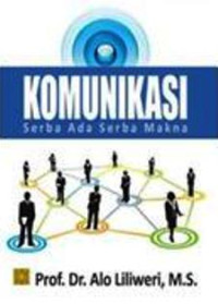 Image of Komunikasi Serba Ada Serba Makna