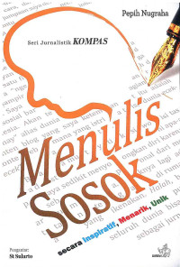 Image of Menulis Sosok secara Inspiratif, Menarik, Unik