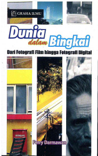 Image of Dunia dalam Bingkai: dari Fotografi Film Hingga Fotografi Digital