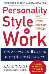 Image of Personality Style at Work: The Secret to Working with (Almost) Anyone