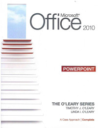 Image of The O'Leary Series: Microsoft Office PowerPoint 2010: A Case Approach, Complete