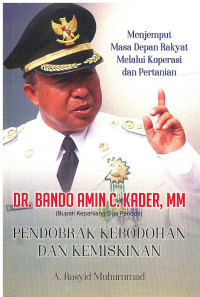 Image of DR. Bando Amin C. Kader, MM Pendobrak Kebodohan dan Kemiskinan: Menjemput masa Depan Rakyat melalui Koperasi dan Pertanian