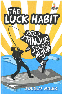 Image of The Luck Habit: Resep Manjur Selalu Mujur