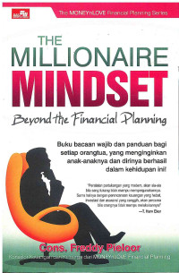 Image of The Millionaire Mindset Beyond the Financial Planning: Buku bacaan wajib dan panduan bagi setiap orangtua, yang menginginkan anak-anaknya dan dirinya berhasil dalam kehidupan ini!