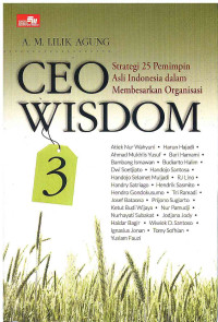 Image of CEO Wisdom: Strategi 25 Pemimpin Asli Indonesia dalam Membesarkan Organisasi