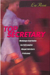 Image of Top Secretary: Membangun Kepribadian dan Keterampilan Menjadi Sekretaris Profesional