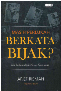 Image of Masih Perlukah Berkata Bijak? Kiat Berkata Bijak Menuju Kemenangan