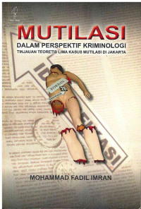 Image of Mutilasi Dalam Perspektif Kriminologi: Tinjauan Teoritis Lima Kasus Mutilasi di Jakarta