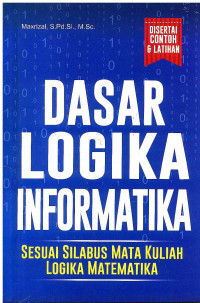 Image of Dasar-Dasar Logika Informatika: Sesuai Silabus Mata Kuliah Logika matematika