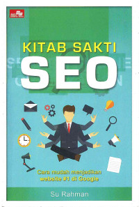 Image of Kitab Sakti SEO: Cara Mudah menjadikan website #1 di Google