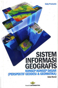 Image of Sistem Informasi geografis: Konsep-Konsep Dasar (Perspektif Geodesi dan Geomatika)