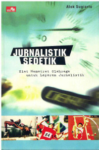 Image of Jurnalistik Sedetik: Kiat Memotret Olahraga untuk Laporan Jurnalistik