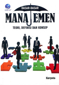 Image of Dasar-Dasar manajemen: Teori, Definisi dan Konsep