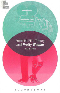 Image of Feminist Film Theory and Pretty Woman (Film Theory in Practice)
