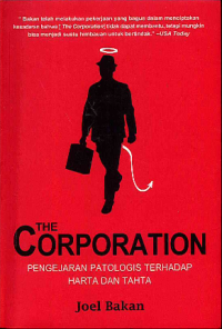 Image of The Corporation: Pengajaran Patologis Terhadap Harta dan Tahta