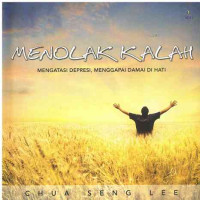 Image of Menolak Kalah : Mengatasi Depresi, Menggapai Damai Di Hati