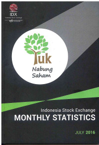 Image of Indonesia Stock Exchange Monthly Statistics: Juli 2016 | Volume 25 No. 7