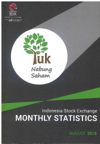 Image of Indonesia Stock Exchange Monthly Statistics: Agustus 2016 | Volume 25 No. 8