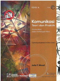 Image of Komunikasi Teori dan Praktik: Komunikasi dalam Kehidupan Kita