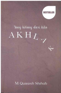 Image of Yang Hilang Dari Kita Akhlak