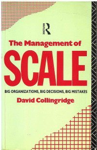 Image of The Management of Scale : Big Organizations, Big Decisions, Big Mistake