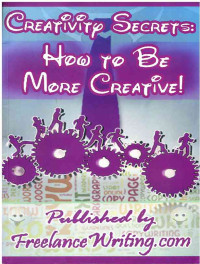 Image of Creative Secrets: How to be More Creative!
