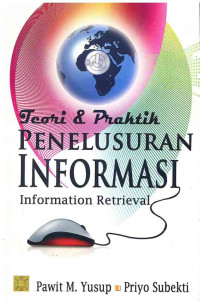 Image of Teori & (dan) Praktik Penelusuran Informasi, Information Retrieval