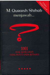 Image of M. Quraish Shihab Menjawab? 1001 Soal Keislaman Yang Patut Anda Ketahui