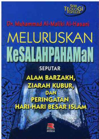 Image of Meluruskan Kesalahpahaman Seputar Alam Barzakh, Ziarah Kubur dan Peringatan Hari-hari Besar Islam