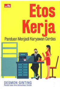 Image of Etos Kerja Panduan : Menjadi Karyawan Cerdas