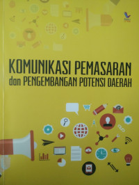 Image of Komunikasi Pemasaran dan Pengembangan Potensi Daerah